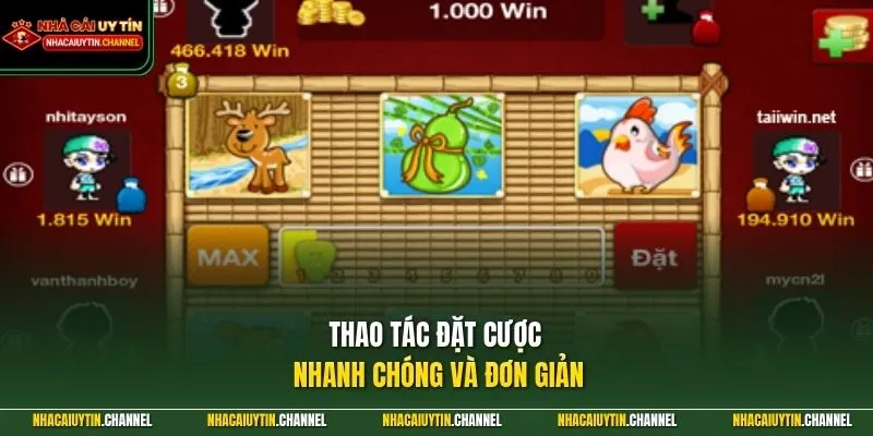 Bầu Cua Online 2 Thao tác đặt cược nhanh chóng và đơn giản